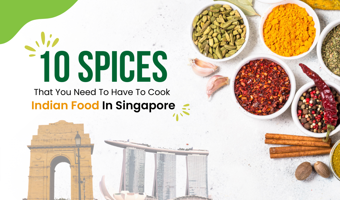 10-spices-that-you-need-to-have-to-cook-indian-food-in-singapore