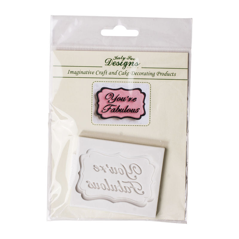 Katy SUE Mld Silicone U R Fabulous Plaque Cp0007  - 1 Pc